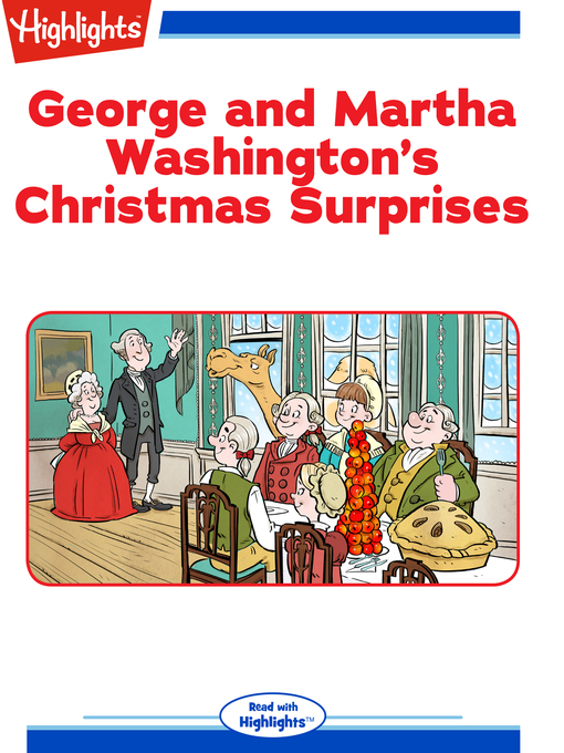 Title details for George and Martha Washington's Christmas Surprises by Barbara Gowan - Available